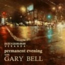 GARY BELL - PERMANENT EVENING part-2
