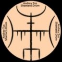 AndreyTus - Shamans Drum vol 32