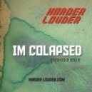 Im Colapsed - Harder & Louder Recordings Promo Mix