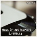 DJ Vitolly - Music Of Live People 4