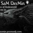 Dj SaM DerMin - The Voice of Underworld