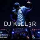 DJ K1LL3R - Mash-Up Mix March 2014