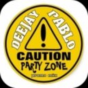 Deejay Pablo - Party Zone