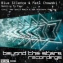 Blue Silence & Matt Chowski - Nothing To Fear