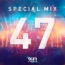 EDM People - Special Mix 47