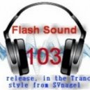 SVnagel - Flash Sound (trance music) 103 weekly edition,March 2014