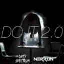 Dirty Spectrum, Nerron - Do It 2.0