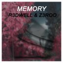 R3dwell & Z3ROO - Memory