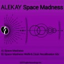 Alekay - Space Madness (James Wolfe & Cloak Recalibration Mix)