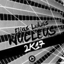 Elias Lukas - Nucleus 2K17