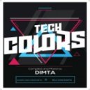 Dimta - Tech Colors #19 (Compiled and Mixed by Dimta)
