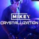 MiKey - Crystallization Episode #005 [Record Deep] 16.04.2017
