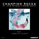 Champion Rocka & Vice Royale & Shawn Gatti - Beso (feat. Vice Royale & Shawn Gatti)