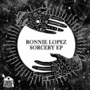 Ronnie Lopez - Sorcery
