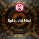 DJ iNTEL - Splendid Mix!