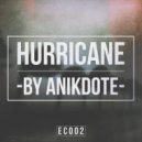 Anikdote - Hurricane