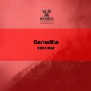 carnzilla - Till I Die