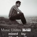 Music Unites 312 - mixed by J One D