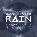 MANCHESTER RAIN & Vintage Division - Manchester Rain (Vintage Division Remix)