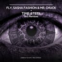Fly & Sasha Fashion, Mr.Chuck - Time Steel
