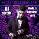 DJ SENCHA - Made in Nastarin 2017