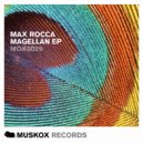 Max Rocca - Magellan