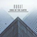 Bukat - Edge of The Earth