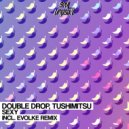 Double Drop & Tushimitsu - Sexy