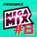 project Freshdance - #MEGAMIX [8]