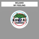Bojano - My Feeling