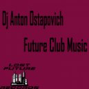 Dj Anton Ostapovich - Drunk Dance