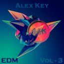 Alex kEY - EDM Vol 3