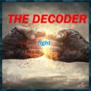 The Decoder - Fight