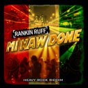 Rankin Ruff - Mi Naw Done