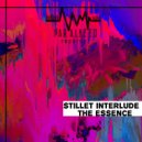 Stillet Interlude - THE ESSENCE