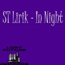 ST Lirik - In Night
