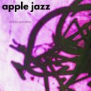 Apple Jazz - Two Raggas