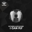 Alex Lo Faro & Outwork - I Can Fly