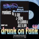Mr Bristow & Phil Ramocon - Drunk On Funk (feat. Phil Ramocon)