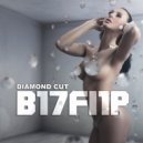 B17Fl1P - Diamond Cut