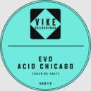 EVO - Acid Chicago
