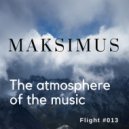 Maksimus - The atmosphere of the music #013