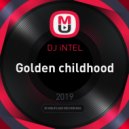 DJ iNTEL - Golden childhood