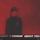Kapelane - I Thinkin' About You