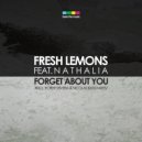 Fresh Lemons - Forget About You Feat. Nathalia