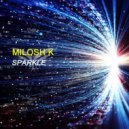 Milosh K - Sparkle