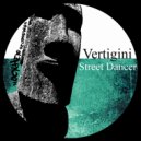 Vertigini - Street Dancer