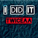 TWICEAA - I DID IT