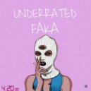 FAKA - Underrated