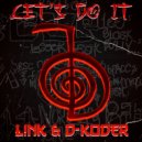L!NK & D-KODER - Let's Do It